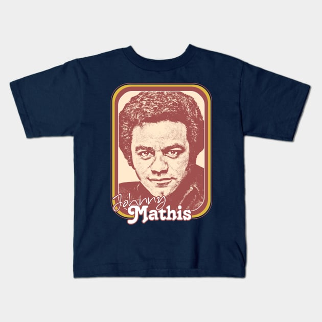 Johnny Mathis // Retro Style Fan Design Kids T-Shirt by DankFutura